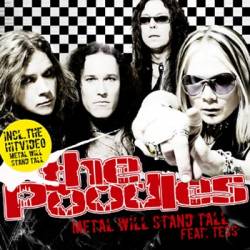 The Poodles : Metal Will Stand Tall (Single)